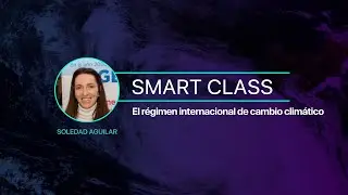 El régimen internacional de cambio climático - Curso Avanzado en Cambio Climático