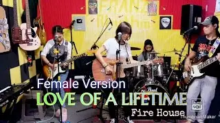 LOVE OF A LIFETIME_Fire House FEMALE VERSION 