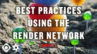 TUTORIAL | Best Practices Render Network PART 01