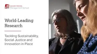 World-Leading Research at Lancaster University Management School