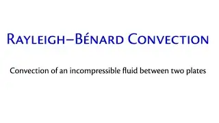 Geoff Vallis on "Rainy-Bénard Convection: An Idealization of a Moist Atmosphere"