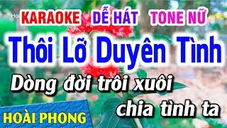Karaoke Thôi Lỡ Duyên Tình Tone Nữ Nhạc Sống DỄ HÁT | Hoài Phong Organ