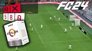 EA SPORTS FC 24 - AMD Athlon 3000G | RX 580