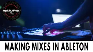 How To Make DJ Mixes in Ableton | Easy Tutorial