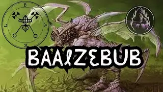 GOÉTIA: BA’ALZEBUB