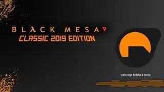 Black Mesa Classic  With Improved Xen [Android/PC]