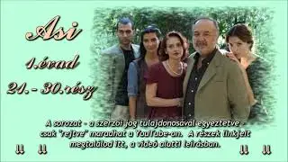 Asi (1.évad) 21 - 30.rész (magyar felirattal) - linkek