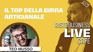 Teo Musso di Baladin, il Top della BIRRA ARTIGIANALE | RistoBusiness Cafe