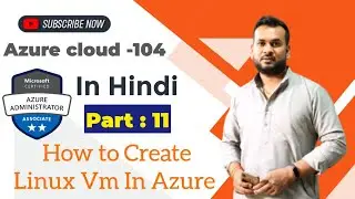Creating an Azure Linux Virtual Machine  Step-by-Step Guide | How to take RDP of linux VM in Azure