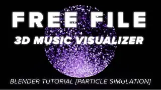 How to: Particle Simulation 3D Music Visualizer + FREE FILE | BLENDER TUTORIAL | SHADER + FORCE