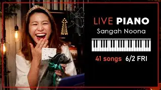 🔴LIVE Piano (Vocal) Music with Sangah Noona! 6/2