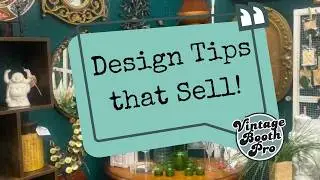 Booth Makeover! I Used Interior Design Tips to Remake My Antique Booth Space! 🤩