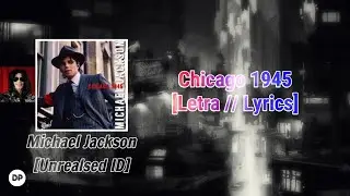 💠 Michael Jackson - Chicago 1945 [Unrealsed ID - Remasted Version] |Sub Español