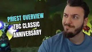 MY OPINION ON PRIEST PVP TBC CLASSIC ANNIVERSARY