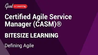 Defining Agile | What is Agile? | Certified Agile Service Manager (CASM)® Bitesize Learning