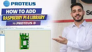 How to Add Raspberry Pi 4 Library to Proteus 8