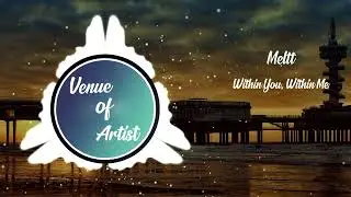 Meltt - Within You, Within Me