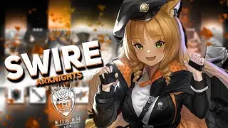 ОБЗОР SWIRE [Arknights]