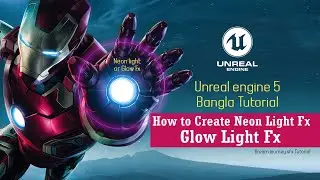 How to Create Neon Light effects । Glow Light effects । Unreal engine 5 Bangla tutorial