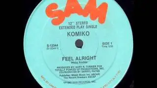 Komiko - Feel Alright 1982