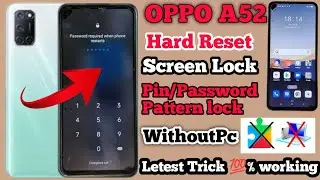 OPPO A52 (CPH2061)|| Hard ResetWithout Password |l Pattern PinPassword Lock Unlock ll Without Pc 