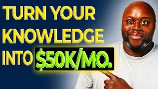 10 Ways To Monetize Your Knowledge In 2025 | How To Monetize Your Knowledge