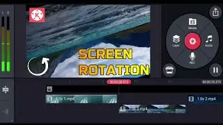 How to Make Next Level Screen Rotation Effect in Kinemaster | Kinemaster Tutorial