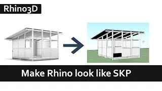 How to Make Rhino look like SketchUp SKP  - Custom Display