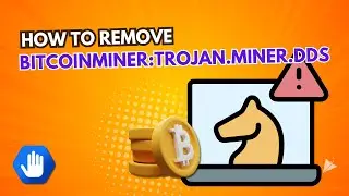 Remove BitcoinMiner:Trojan.Miner.DDS Virus