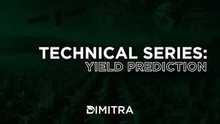 Dimitra Technical Series: Yield Prediction