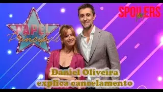 Papel Principal  - Daniel Oliveira explica cancelamento
