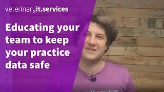 Educating your team to keep your practice data safe