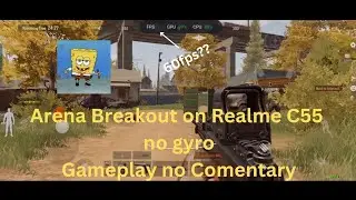 Arena Breakout on Realme C55 After Update | 60fps?