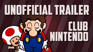 Club Nintendo | Unofficial Trailer