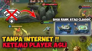 CARA MAIN MOBILE LENGEND OFFLINE TANPA INTERNET!!