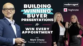 Building Winning Buyer Presentations to Win Every Appointment with Mark Choey of Highnote