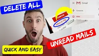 Ultimate Gmail Hack: Delete All Unread Emails Quickly & Easily