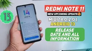 Redmi Note 11 New Upcoming Update With MIUI14.0.2.0 Android 13 With Latest Security Patch 🔥