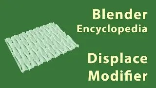 Blender (2.9) Encyclopedia - Displace Modifier
