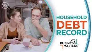 $17.8 Trillion - Highest US Household Debt Ever | Business Matters Full Broadcast (August 7)