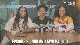 Made for the Moment: Mia and Mya Pauldo (TwinBackCourt)