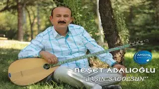 Neşet Abalıoğlu - Başın Sağolsun