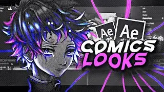 Comic Looks - After Effects Tutorial AMV