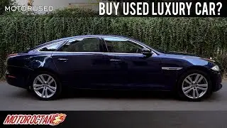 Should you buy used LUXURY CAR in India? | Hindi | MotorOctane