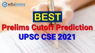 Best Prelims Cut-Off Prediction and Analysis | UPSC CSE 2021 | Edukemy