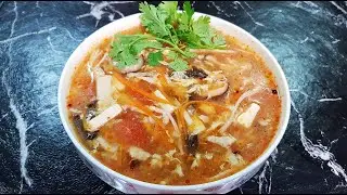 传统名菜 【酸辣汤】【Hot and Sour Soup】