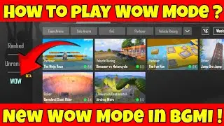 How to Play WOW Mode in BGMI ! How to Start Wow Mode matches in BGMI !