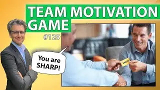 The Team Motivation Game for Team Building *129