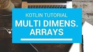 Kotlin Tutorial - Chapter (26): Kotlin Multi dimensional Array