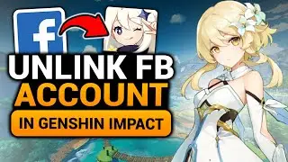 How To Unlink Your Facebook Account in Genshin Impact (100% WORKS) | FAST & EASY | NO Yapping!